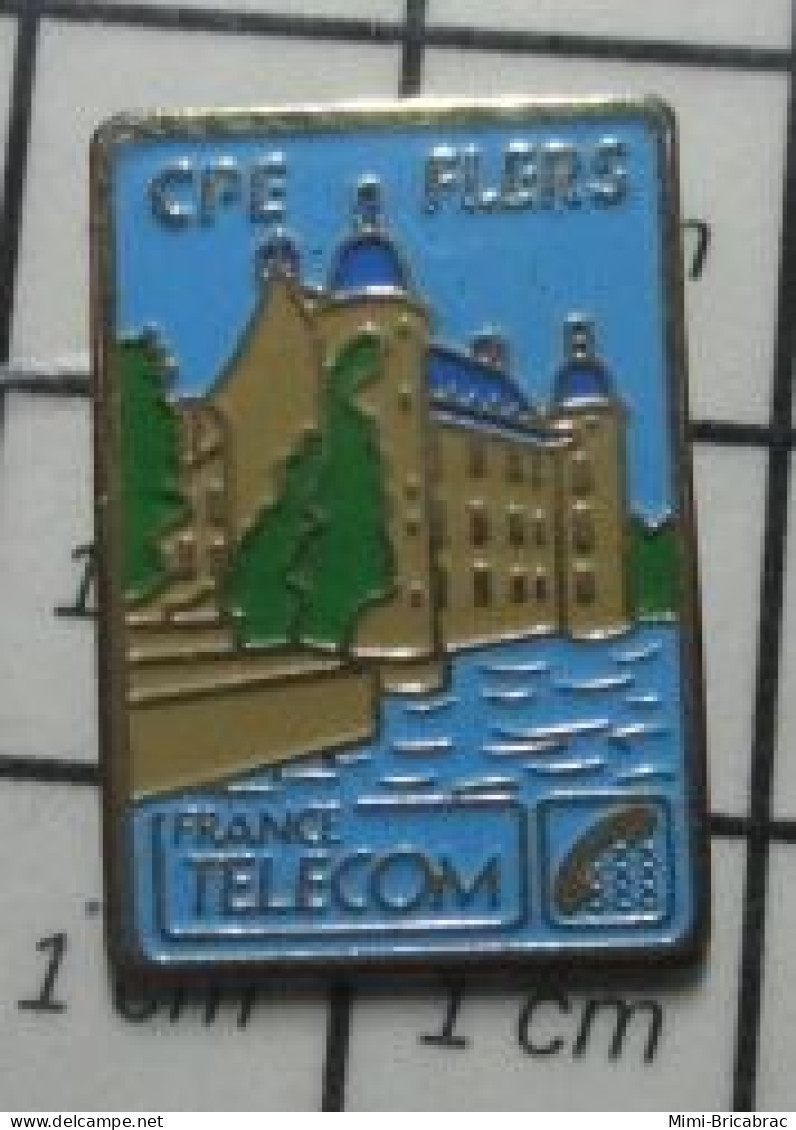 1618C Pin's Pins / Beau Et Rare / FRANCE TELECOM / CPE FLERS ORNE CHATEAU RIVIERE - France Télécom