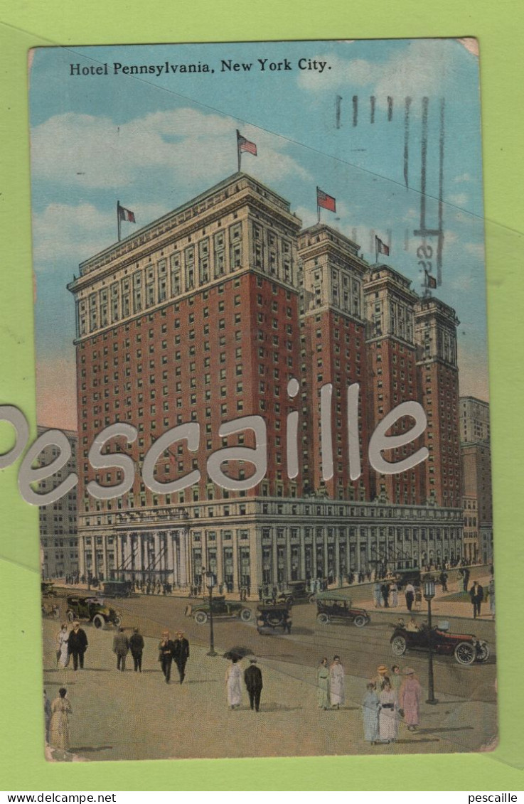 CP COLORISEE HOTEL PENNSYLVANIA - NEW YORK CITY - THE AMERICAN ART PUBLISHING CO NEW YORK CITY N° 197 - CIRCULEE EN 1921 - Cafés, Hôtels & Restaurants