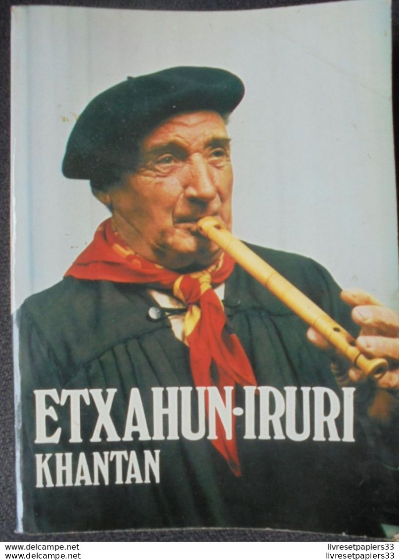 Etxahun-Iruri - Khantan Partitions Et Chants Basques - Cultura