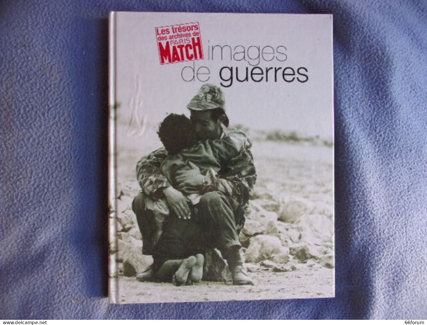 Images De Guerre - Histoire