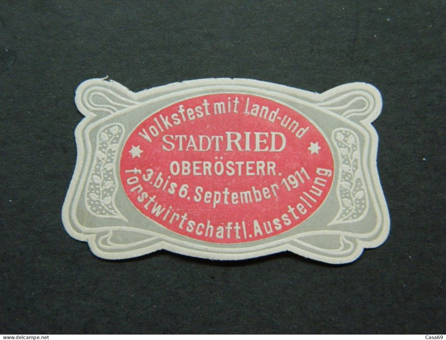 Reklamemarke Volksfest Land U. Forstwirtschaft Ausstellung Ried Österreich 1911 - Cinderellas