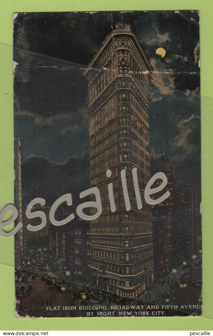 CP COLORISEE FLAT IRON BUILDING BROADWAY AND FIFTH AVENUE BY NIGHT - NEW YORK CITY - CIRCULEE EN 1921 - Broadway