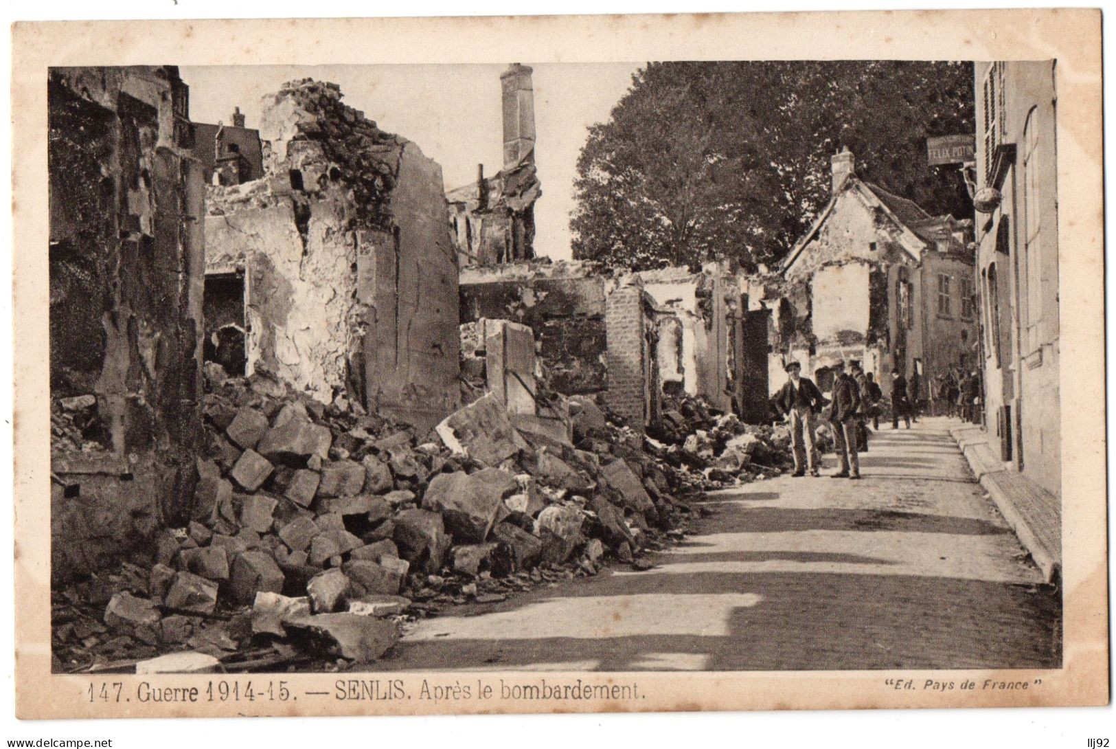 CPA 60 - SENLIS (Oise) - 147. Après Le Bombardement (petite Animation) - Guerre 1914-1915 - Ed. Pays De France - Senlis