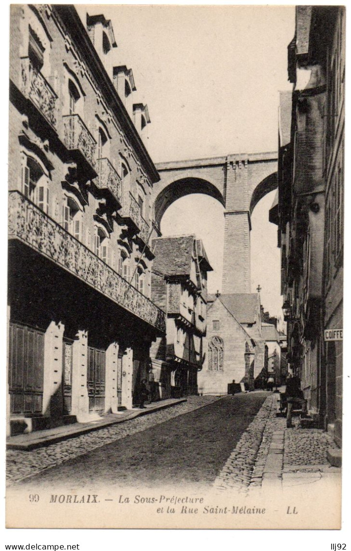 CPA 29 - MORLAIX (Finistère) - 99. La Sous-Préfecture Et La Rue Saint-Mélaine - LL - Morlaix