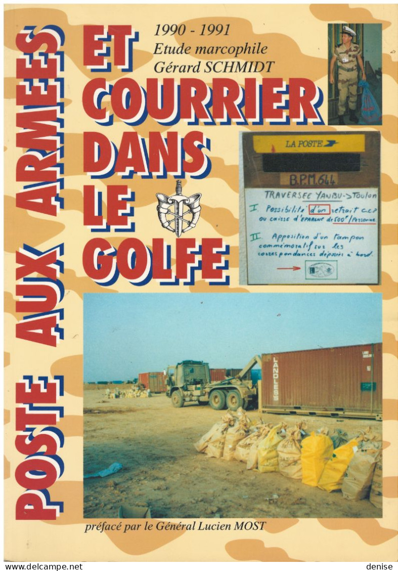 Poste Aux Armées Et Courrier Dans Le Golfe - 1990-1991 - Philately And Postal History