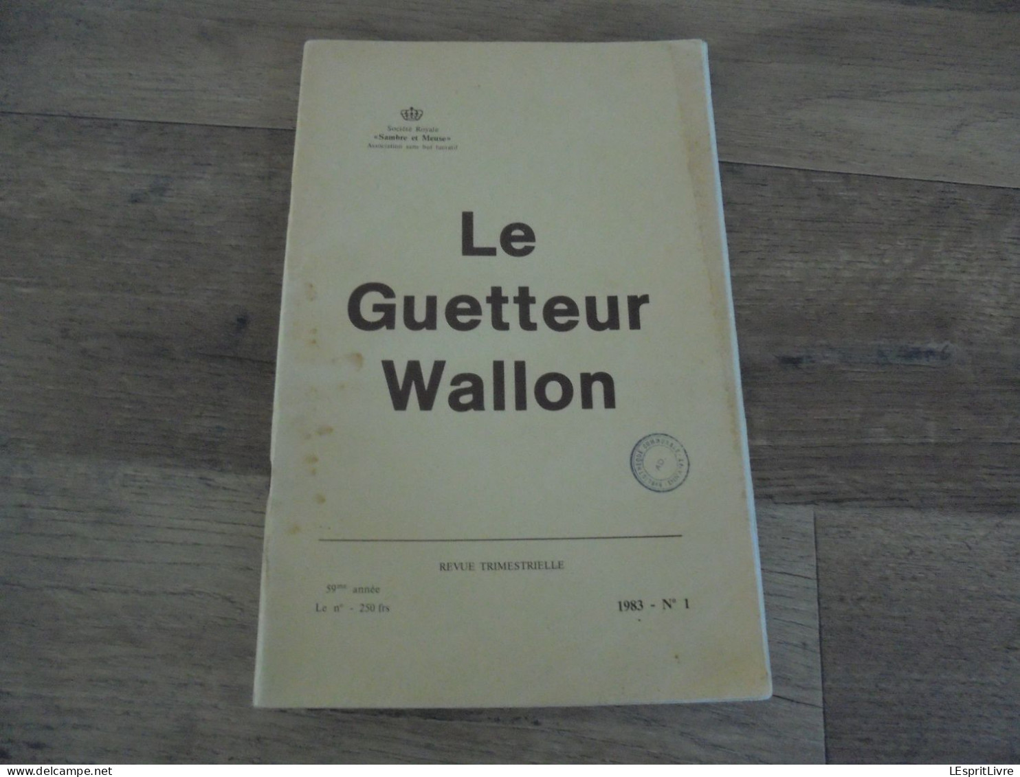 LE GUETTEUR WALLON N° 1 1983 Régionalisme Coteliers De La Banlieue De Namur Nord Agriculture Vigne Vigneron Maraïchers - Belgium