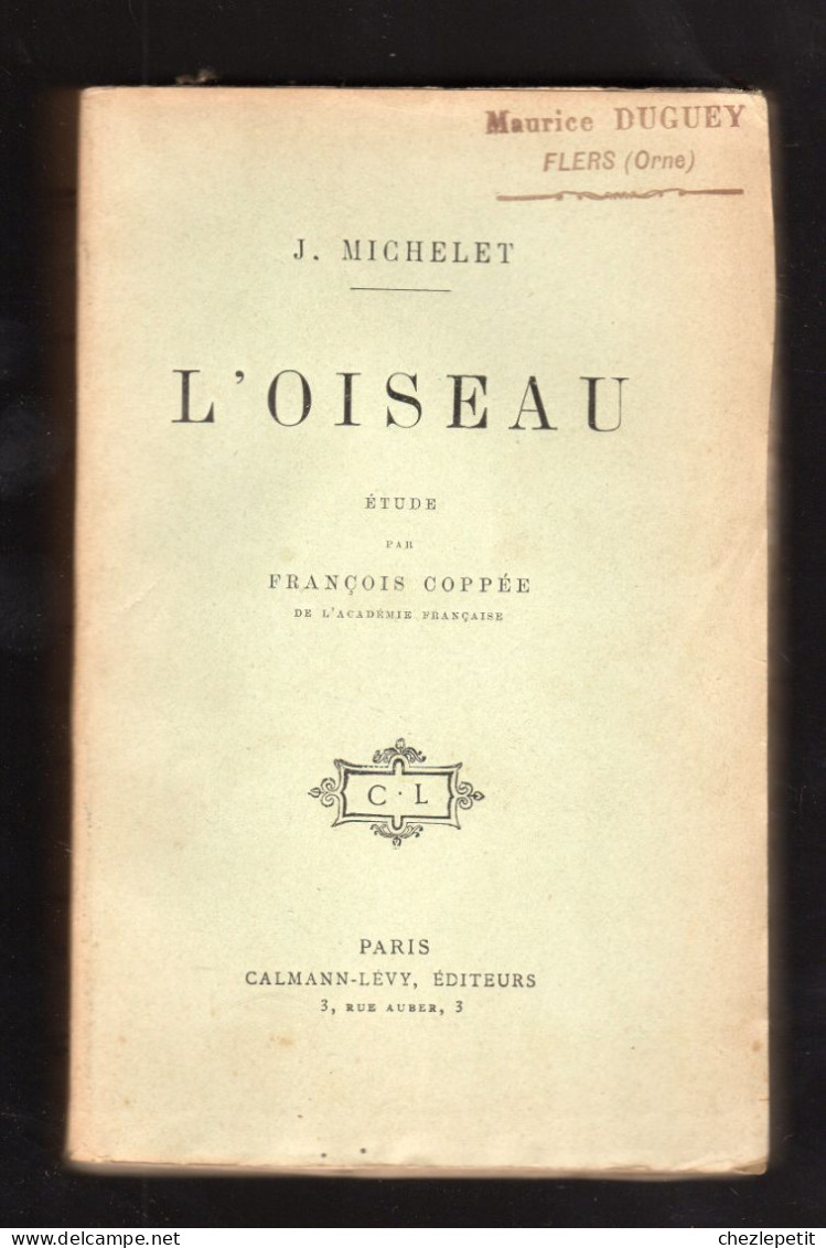 JULES MICHELET L'OISEAU Histoire Naturelle CALMANN LEVY 1905 - Natura