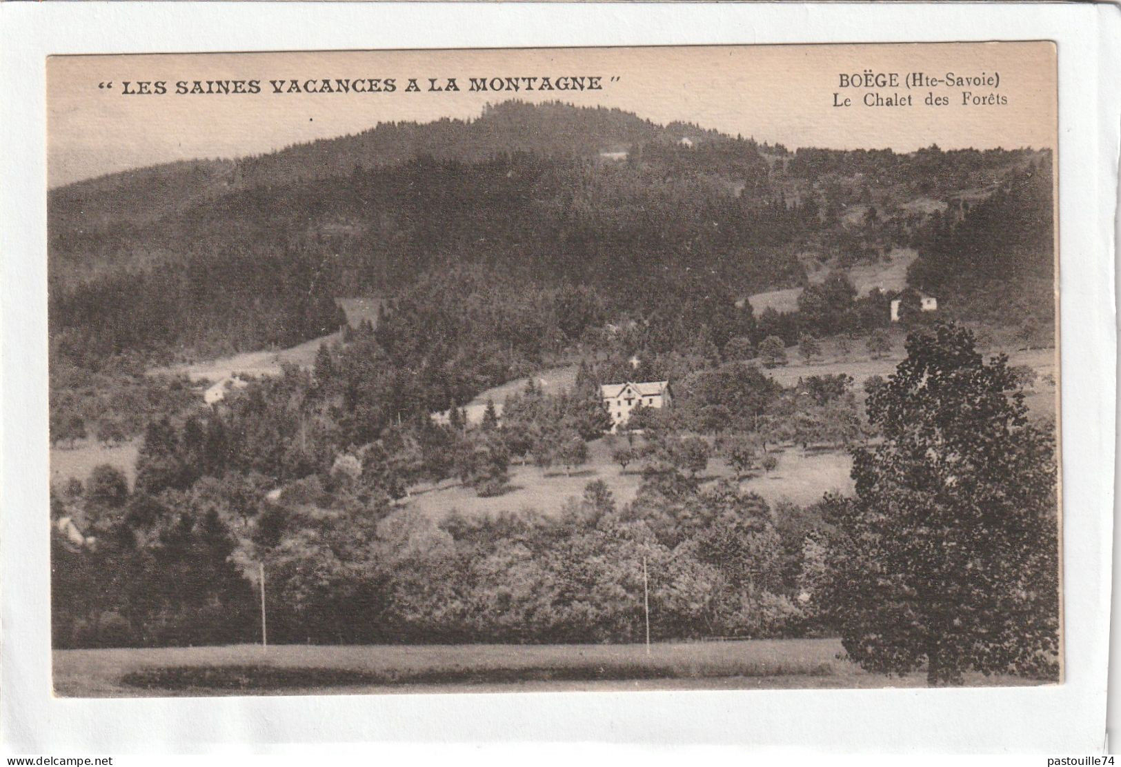 CPA :  14 X 9  -  " LES SAINES VACANCES A LA MONTAGNE "  -  BOËGE  - Le  Chalet Des Forêts - Boëge