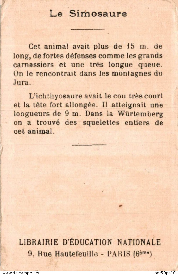 CHROMO LIBRAIRIE D'EDUCATION NATIONALE PARIS LE SIMOSAURE ET L'ICHTHYOSAURE - Autres & Non Classés