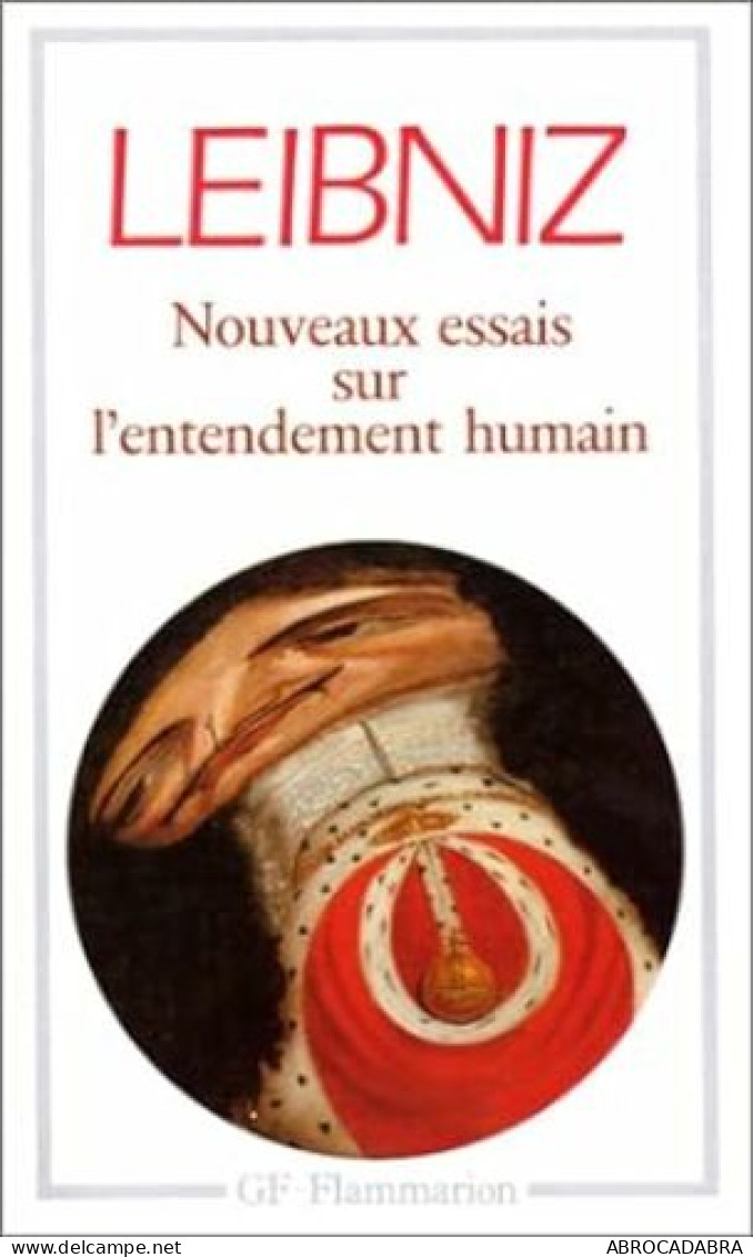 Nouveaux Essais Sur L'entendement Humain - Psychologie & Philosophie