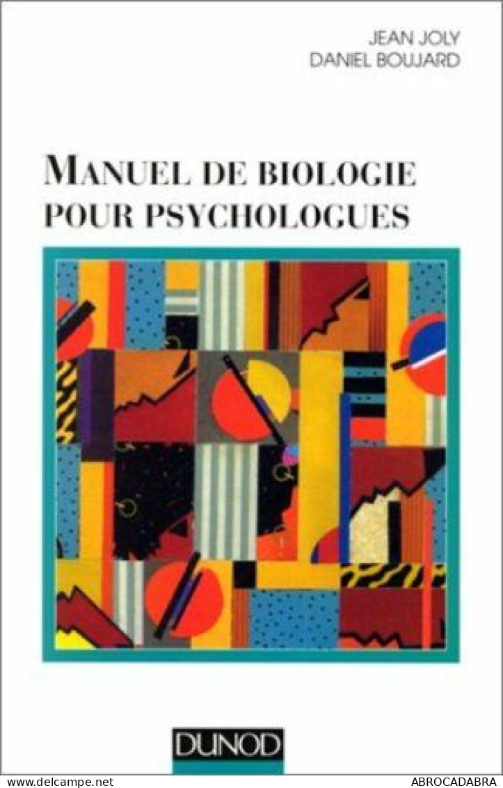 Manuel De Biologie Pour Psychologues - Psychology/Philosophy