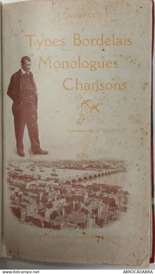 Types Bordelais Monologues Chansons Observations Locales - Andere & Zonder Classificatie