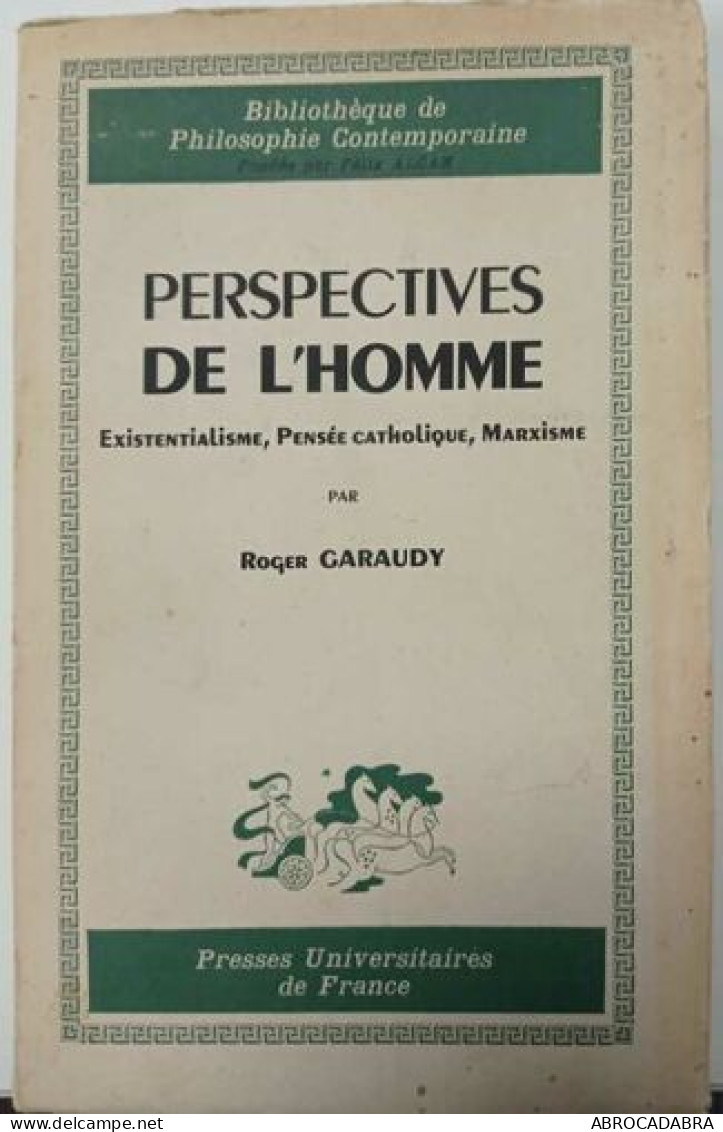 Perspectives De L'homme: Existentialisme Pensée Catholique Marxisme - Psicologia/Filosofia