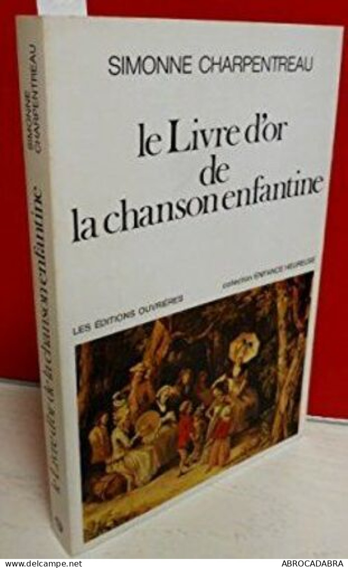 Le Livre D'or De La Chanson Enfantine - Musique