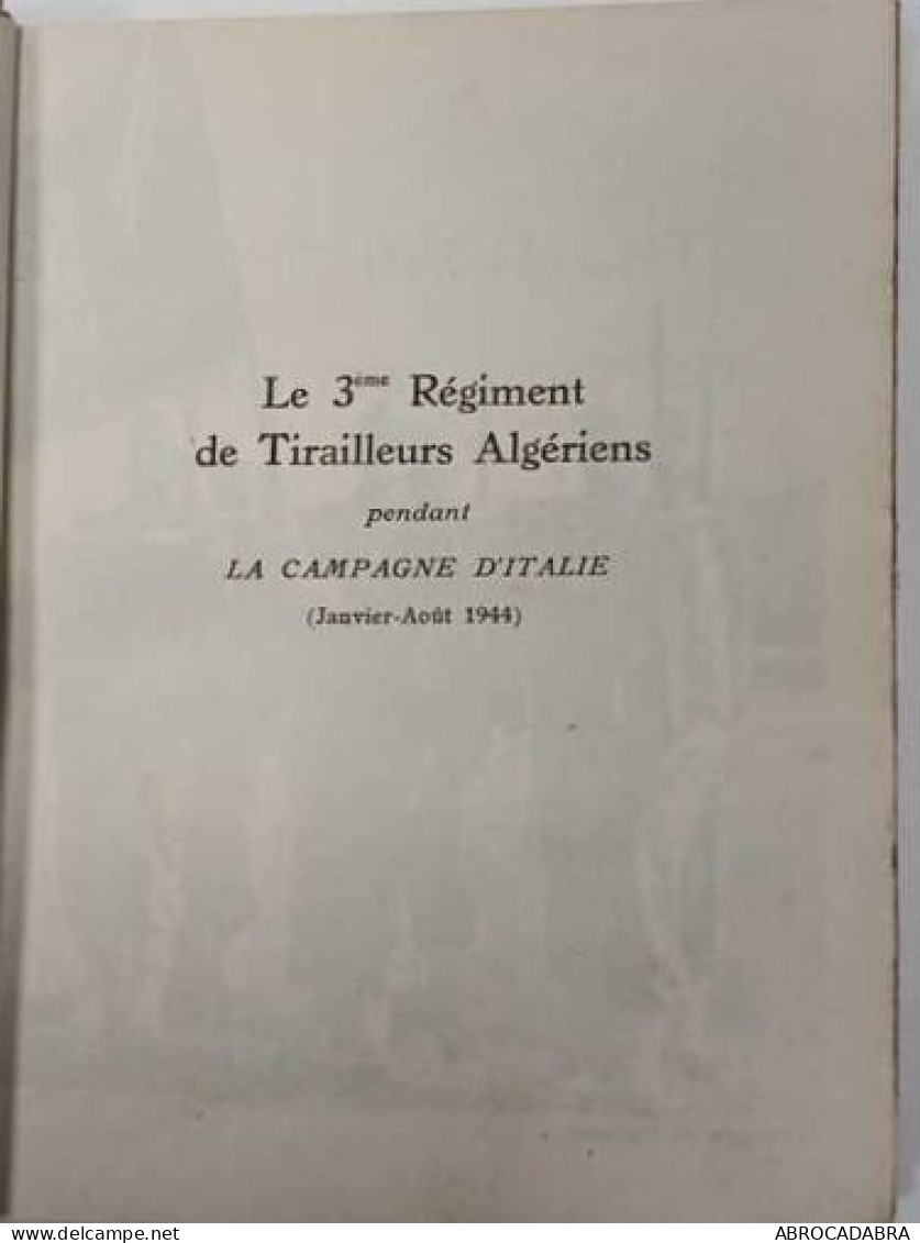 Le 3ème Régiment De Tirailleurs Algériens Pendant La Campagne D'Italie ( Janvier-Aout 1944 ) - History