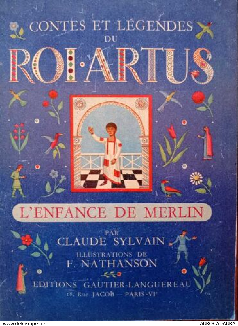 Contes Et Légendes Du Roi Artus - L'enfance De Merlin - Sonstige & Ohne Zuordnung