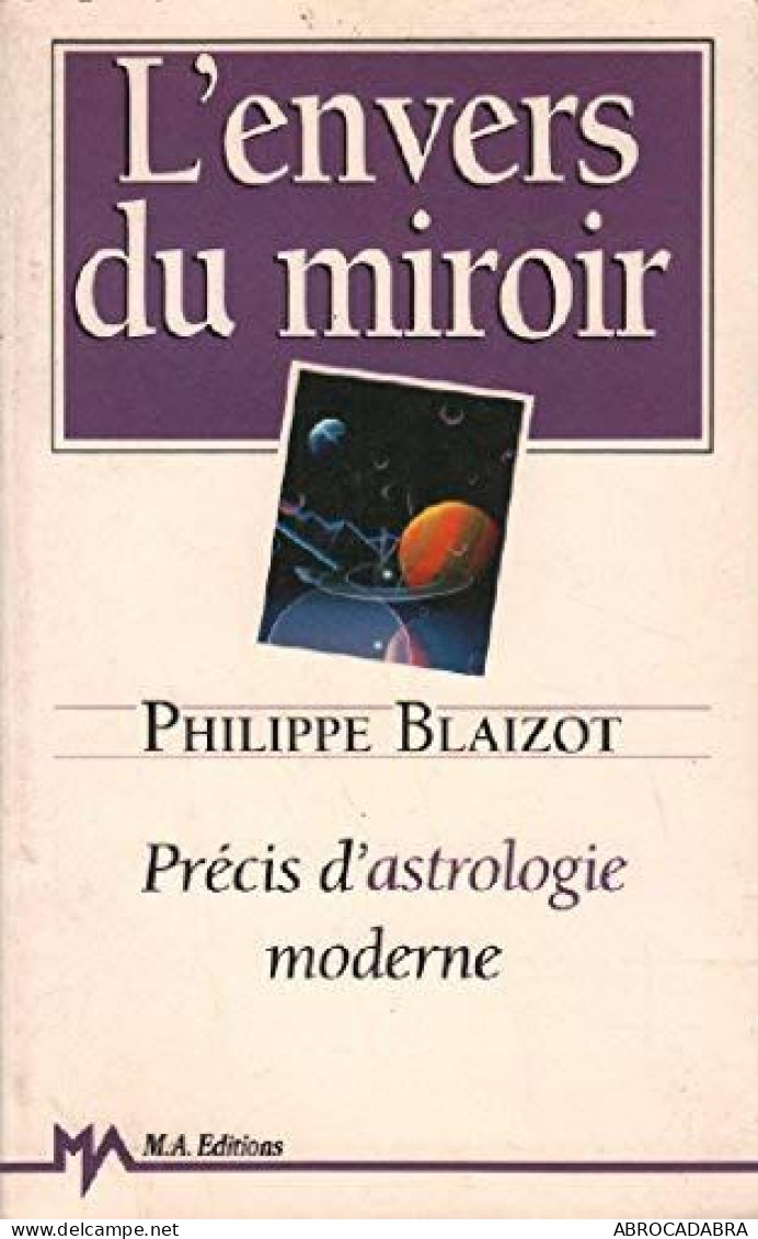 L'envers Du Miroir : Precis D'astrologie Moderne - Esoterik