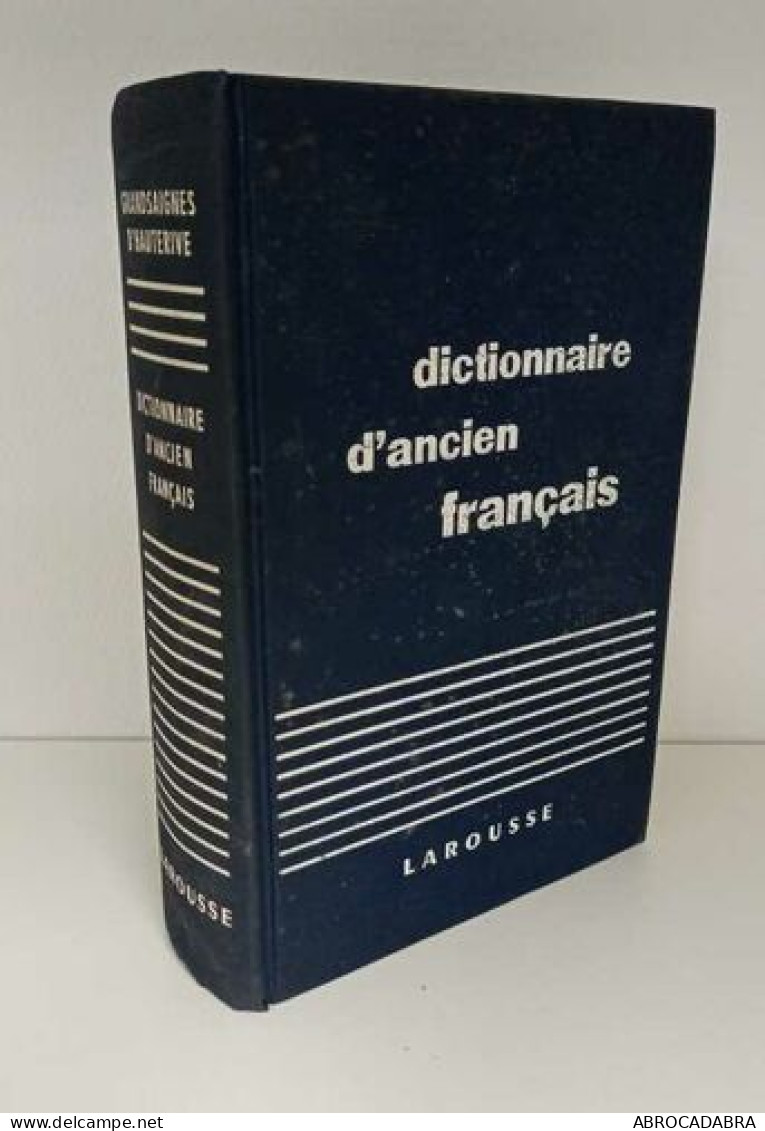 Dictionnaire D'ancien Français : Moyen Age Et Renaissance - Sin Clasificación