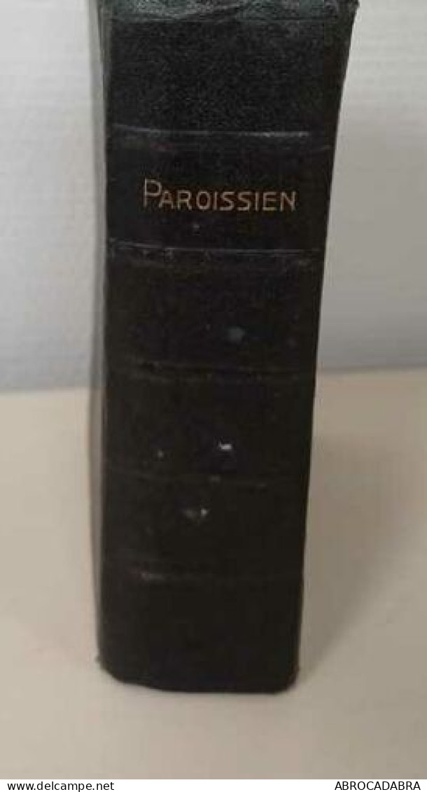 Paroissien Romain Contenant L'Office Du Dimanche Et Des Principales Fêtes De L'année En Latin Et En Fraçais - Religión