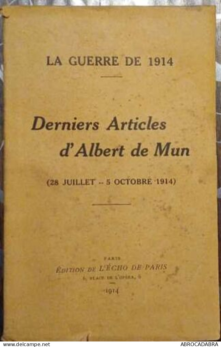 Derniers Articles ( 28 Juillet-5 Octobre 1914) - Histoire
