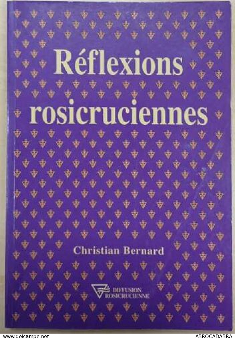 Réflexions Rosicruciennes - Esoterismo