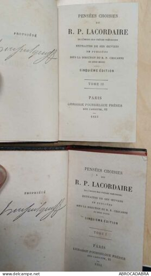 Pensées Choisies Extraites De Ses Oeuvres Et Publiées Sous La Direction Du R.P. Chocarne Tomes 1 Et 2 - Religión