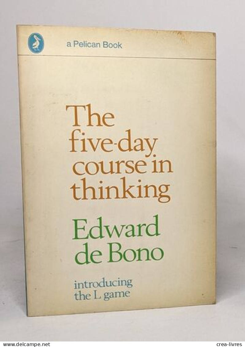 The Five-day Course In Thinking - Altri & Non Classificati
