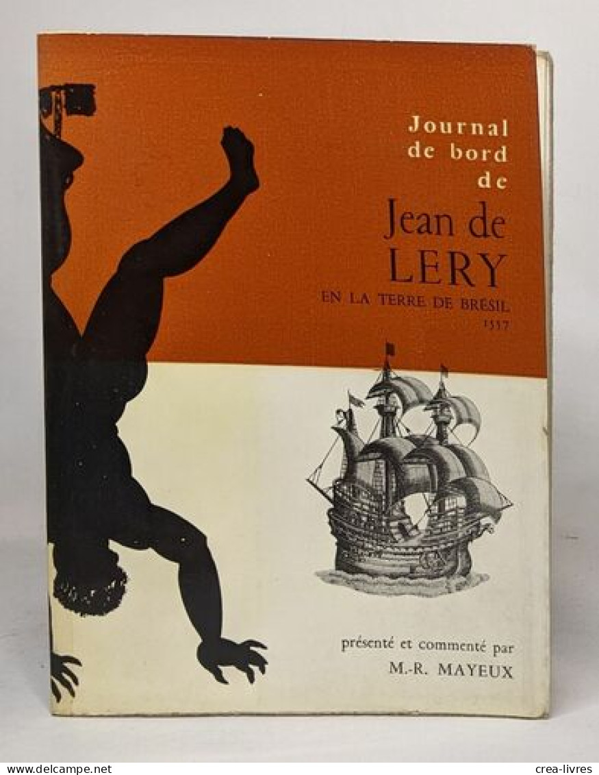 Journal De Bord De Jean De Lery En La Terre De Bresil 1557 - Biografia