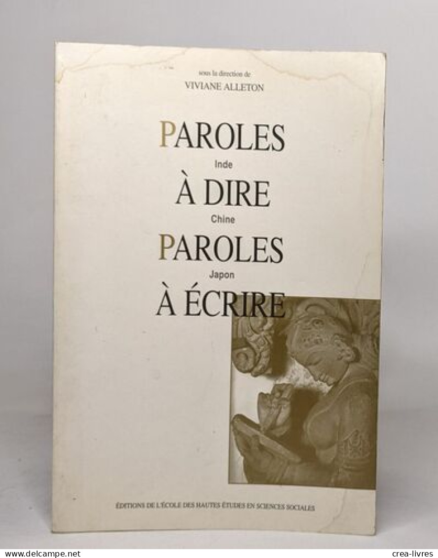 PAROLES A DIRE PAROLES A ECRIRE INDE CHINE JAPON - Otros & Sin Clasificación