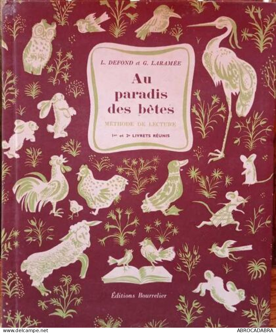 Au Paradis Des Bêtes - Méthode De Lecture 1er Et 2e Livre Tréunis - Non Classés