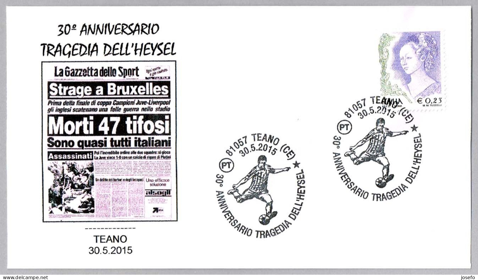 30 Años TRAGEDIA DE HEYSEL - 50 Years Tragedy Of Heysel (Belgium) - Futbol - Football. Teano, Caserta, 2015 - Covers & Documents