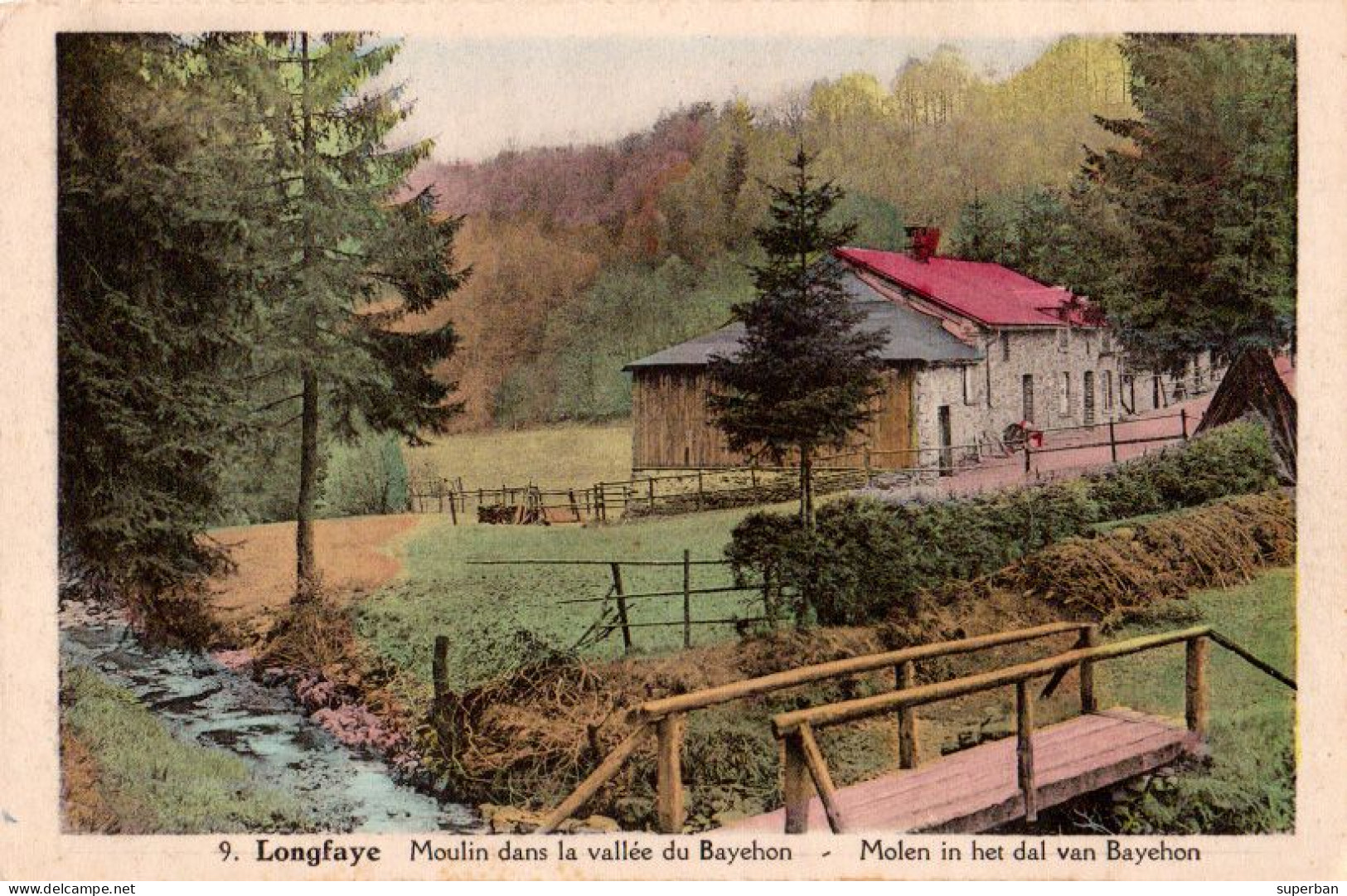 LONGFAYE : MOULIN DANS LA VALLÉE DU BAYEHON / MOLEN IN HET DAL VAN BAYEHON ~ 1930 - '935 (an594) - Malmedy