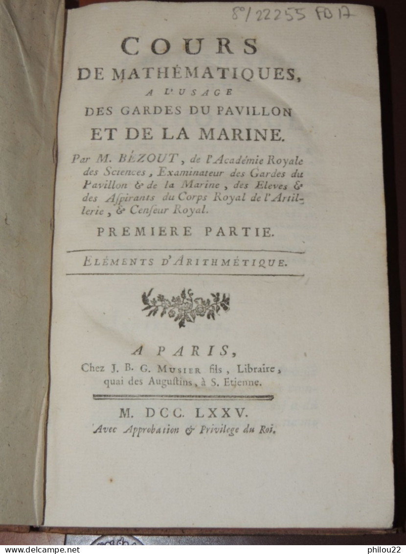 Cours De Mathématiques, à L'usage Des Gardes Du Pavillon Et De La Marine  1775 - 1701-1800