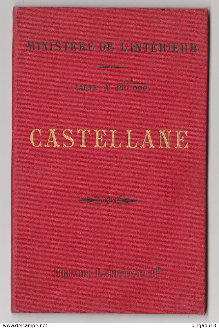 Fixe Carte Du Ministère De L'Intérieur : Castellane Alpes De Haute-Provence - 1 / 100 000ème - 1890. - Cartes Géographiques