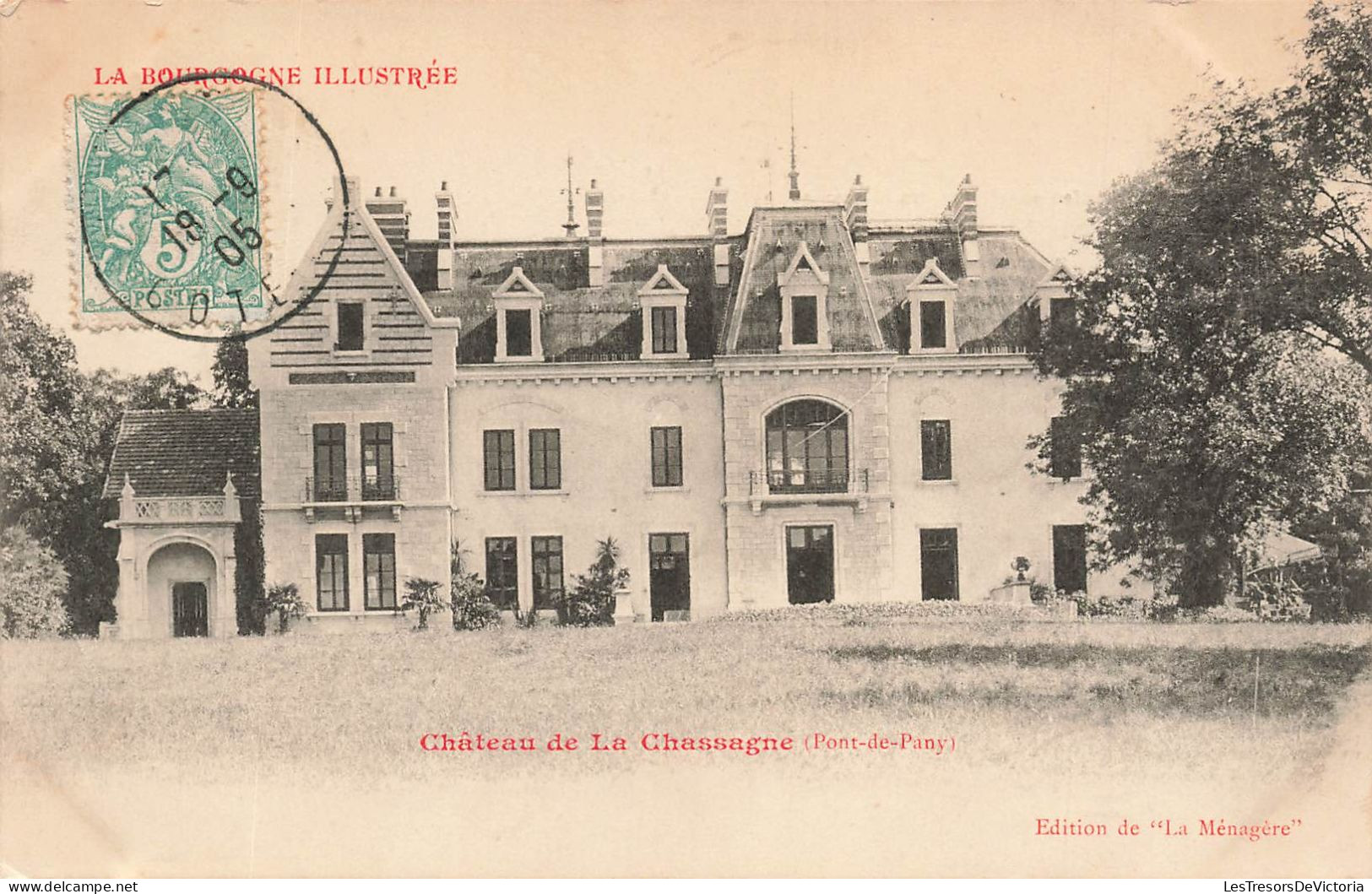 FRANCE - Pont De Pany - Château De La Chassagne - La Bourgogne Illustrée - Carte Postale Ancienne - Other & Unclassified