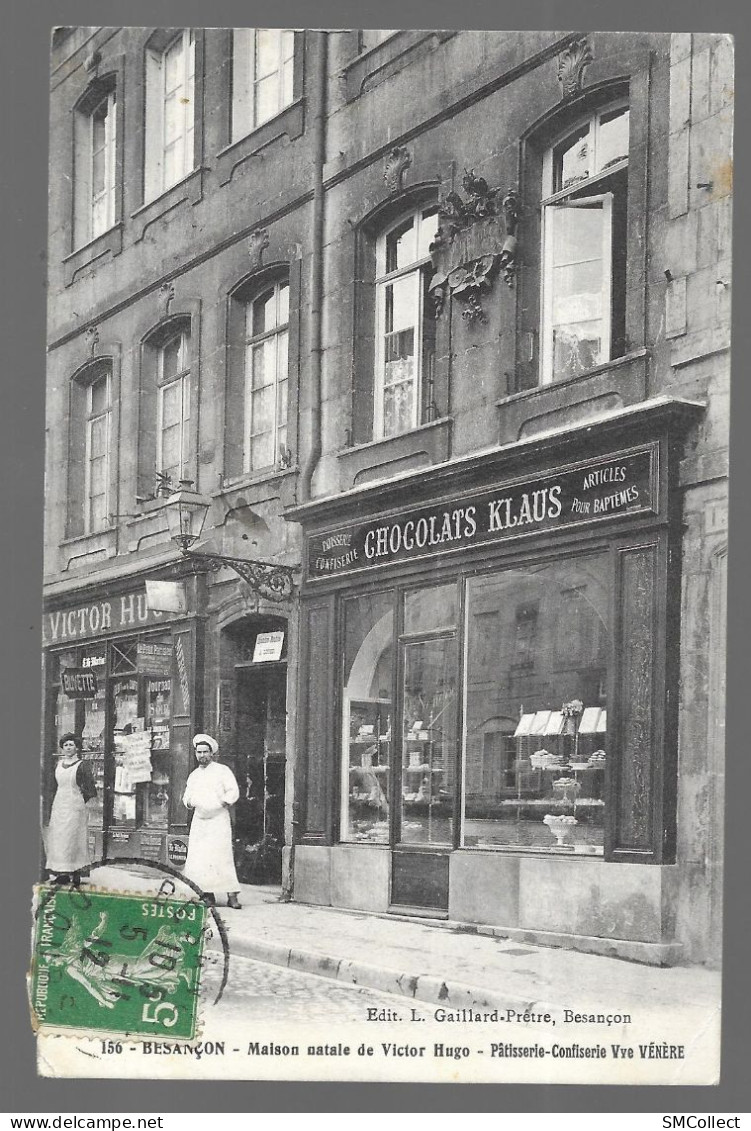 Besançon, Maison Natale De Victor Hugo. Patisserie Confiserie Veuve Vénère (13531) - Besancon