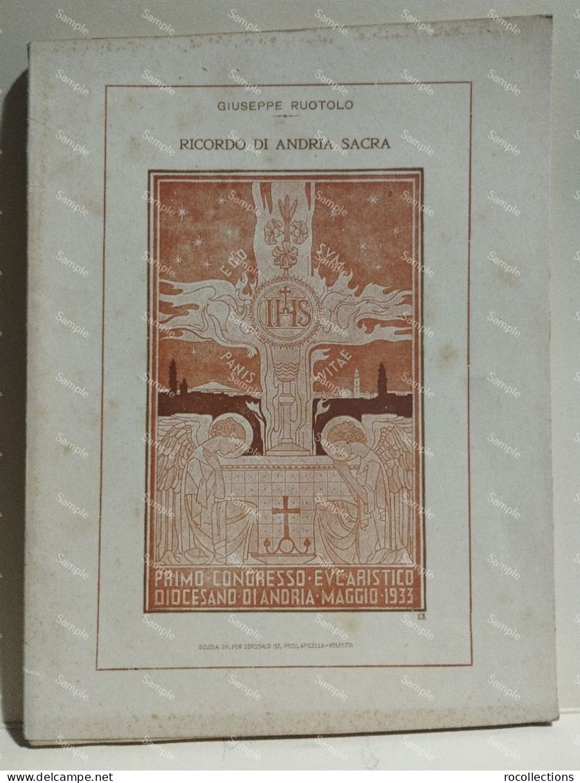 Italia Book RICORDO DI ANDRIA SACRA Ruotolo Giuseppe. Tipografia Sordomuti Molfetta 1933. - Other & Unclassified