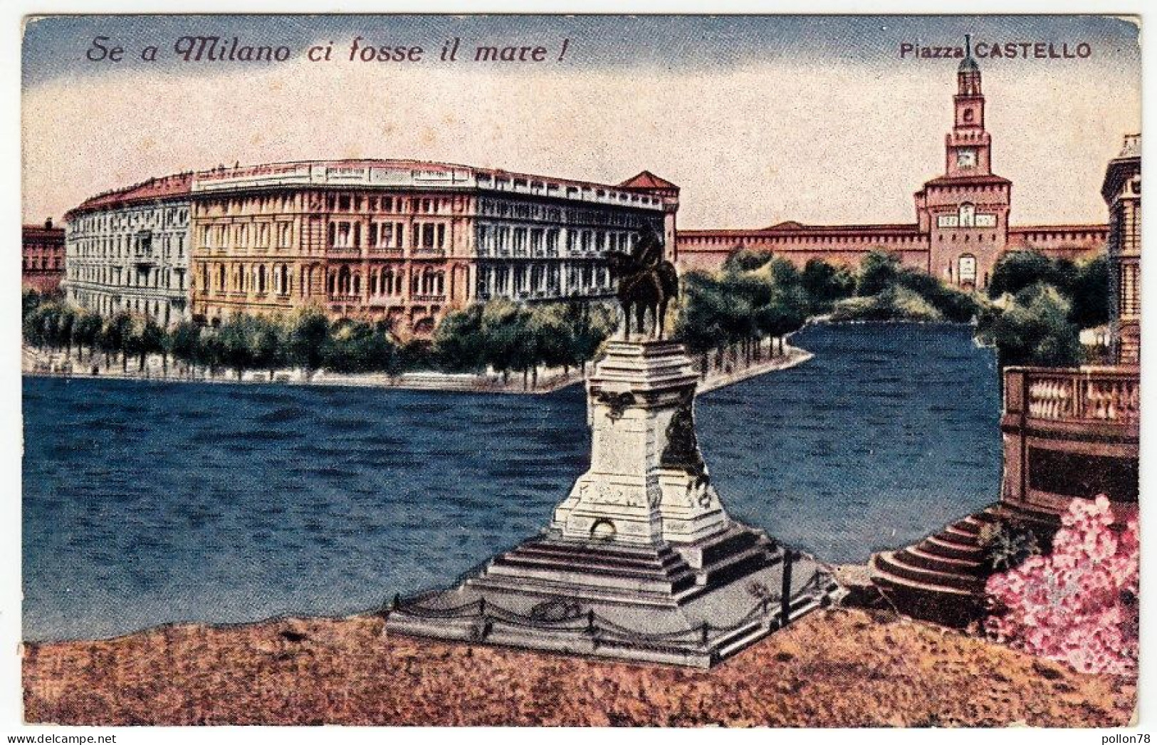 SE A MILANO CI FOSSE IL MARE - PIAZZA CASTELLO - Vedi Retro - Formato Piccolo - Milano (Mailand)