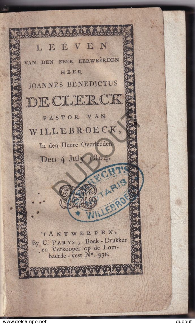 Willebroek - Leven Heer Joannes Benedictus De Clerck, Pastoor †1804 + Originele Foto  (W269) - Oud