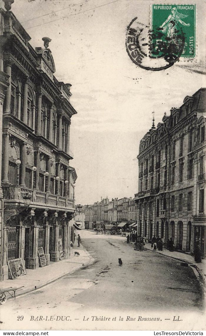 FRANCE - Bar Le Duc - Vue Sur Le Théâtre Et La Rue Rousseau - L L - Animé - Carte Postale Ancienne - Bar Le Duc