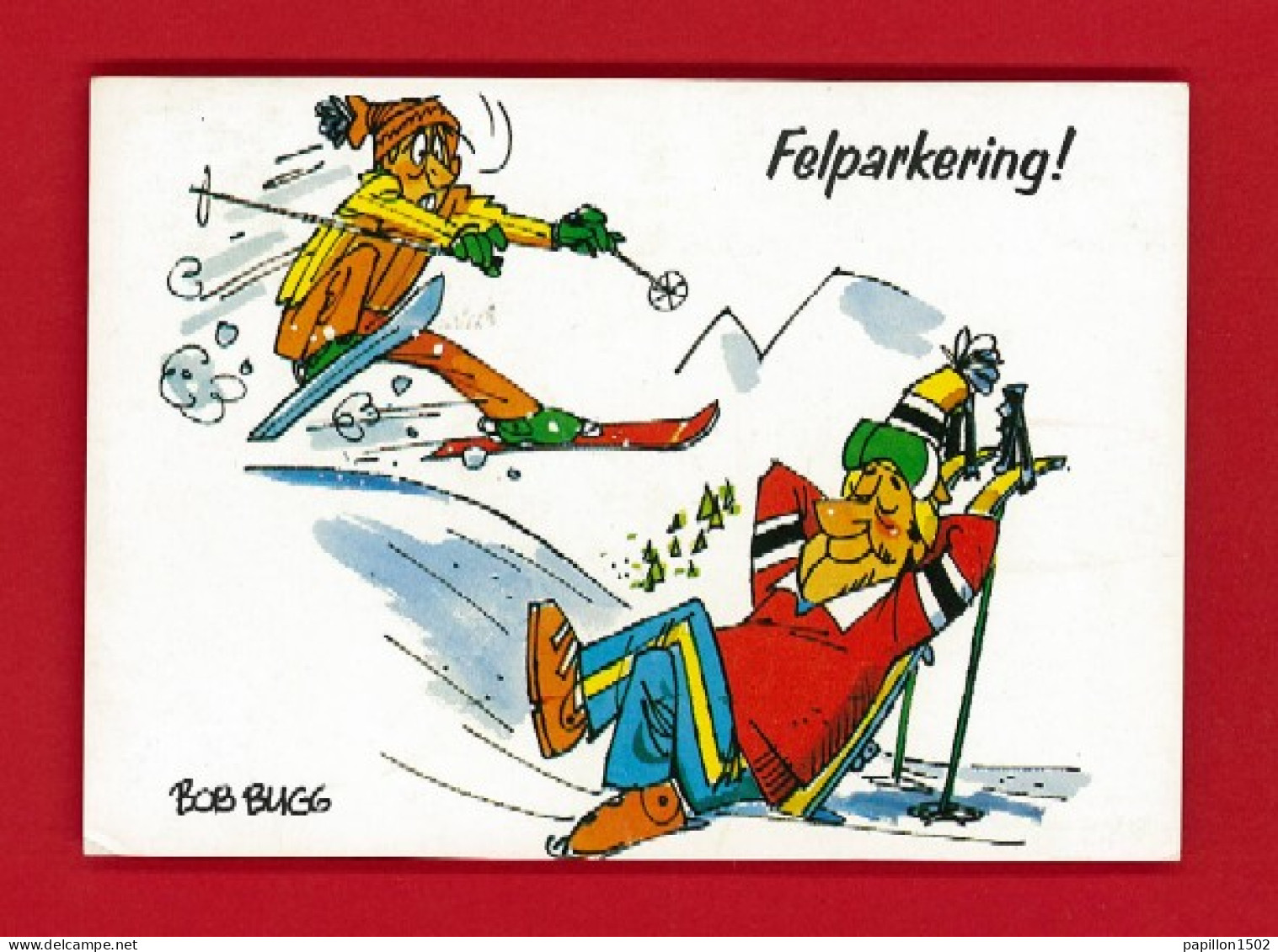 E-Suede-07PH Carte Humoristique, Skieurs, Felparkering, BOB BUGG, BE - Sweden