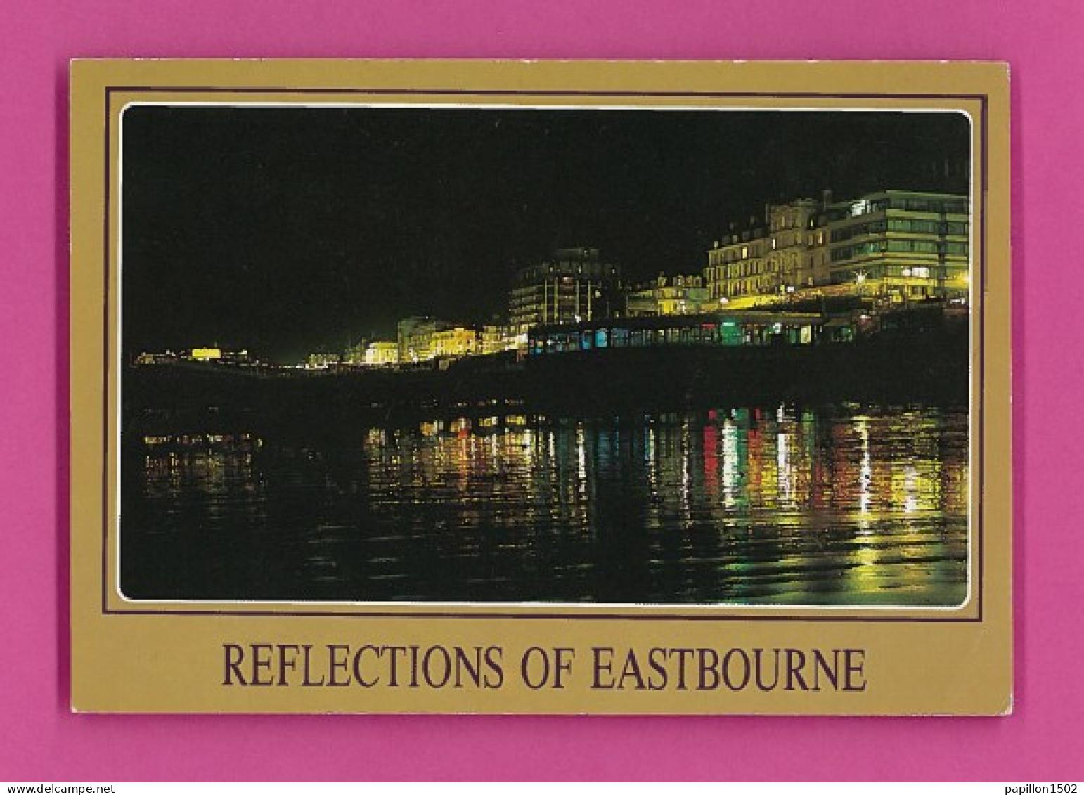 E-Royaume Uni-84PH EASTBOURNE, Reflections, Vue Nocturne - Eastbourne