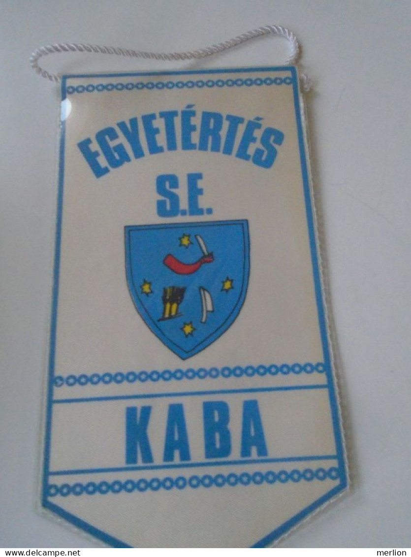 D202182  Soccer Hungary EGYETÉRTÉS SE KABA FANION -Wimpel - Pennon 1970-80 - 140 X 100 Mm - Abbigliamento, Souvenirs & Varie