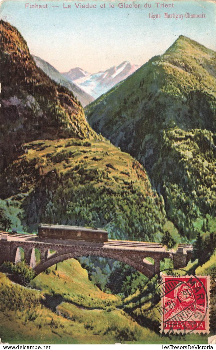 SUISSE - Finhaut - Le Viaduc Et Le Glacier Du Trient - Colorisé - Carte Postale Ancienne - Finhaut