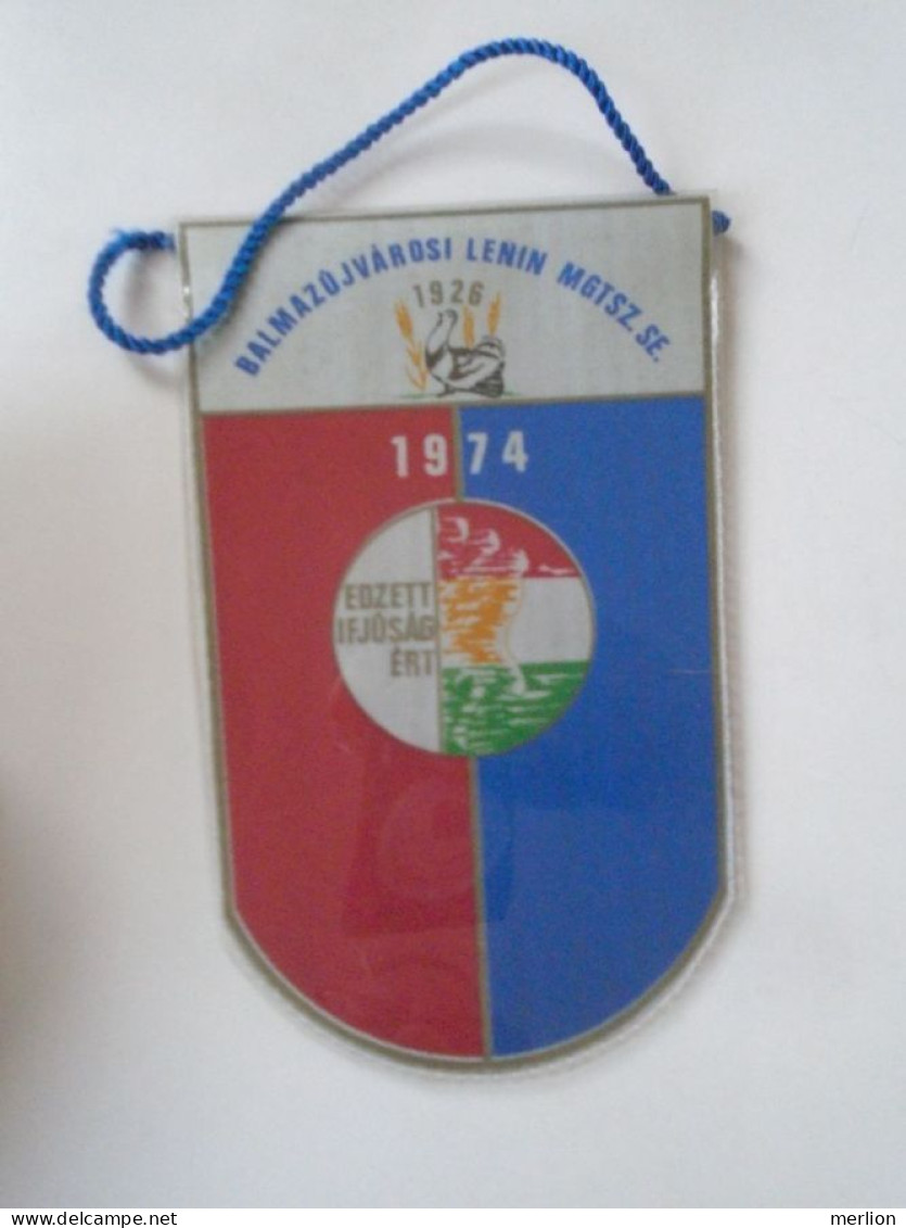 D202186 Soccer  Hungary -BALMAZÚJVÁROSI LENIN MGTSZ SE 1974  -Wimpel - Pennon 1970-80 - 150 X 100 Mm - Uniformes Recordatorios & Misc