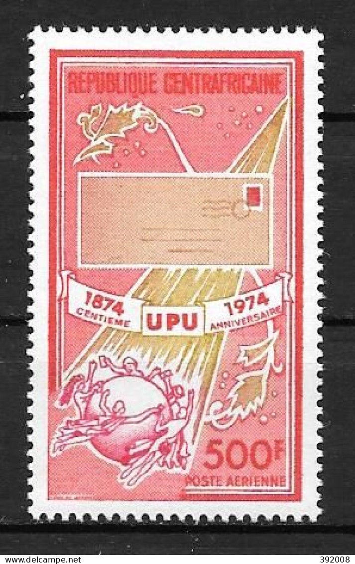 PA - 1974- N°130**MNH - 100 Ans UPU - Central African Republic