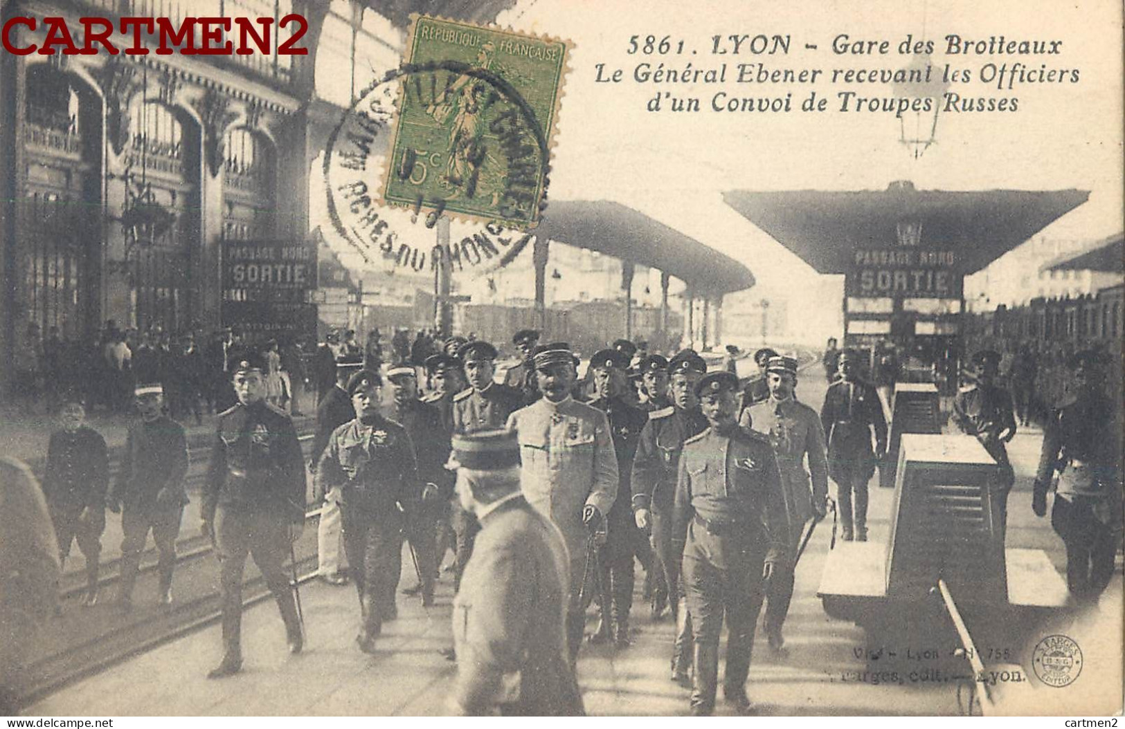 LYON GARE DES BROTTEAUX. LE GENERAL EBENER RECEVANT LES OFFICIERS D'UN CONVOI DE TROUPES RUSSES. - Other & Unclassified