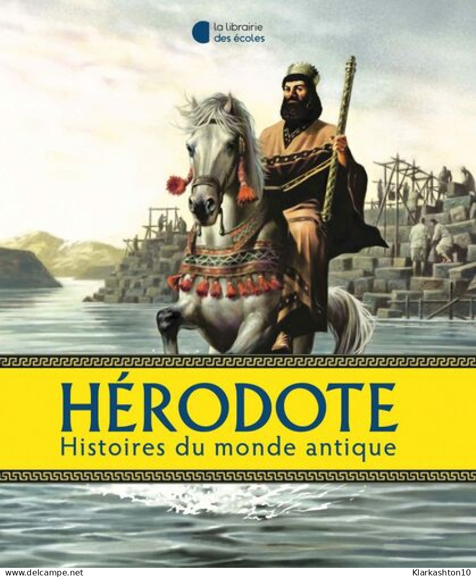 Le Fabuleux Voyage D'Hérodote - Autres & Non Classés