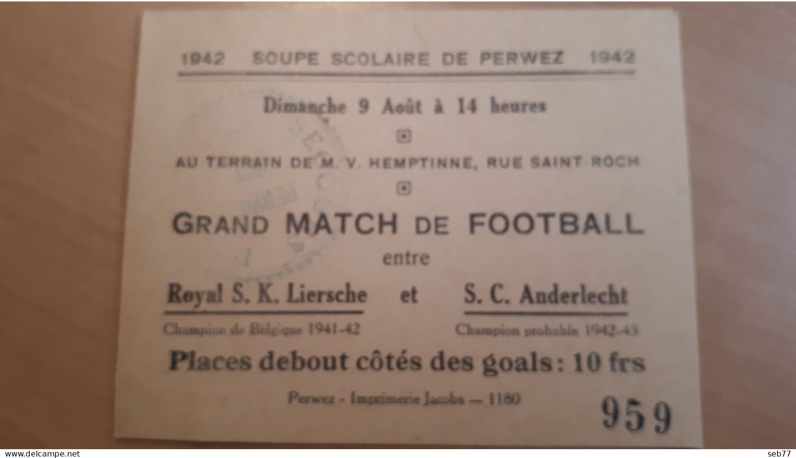 Match De Football Entre Royal S.K. Liersche Et S.C. Anderlecht 9 Août 1942 à PERWEZ - Eintrittskarten