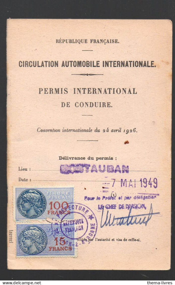 Montauban (82) Permis International De Conduire 1949 Avec Timbres Fiscaux Et Photo Du Titulaire (PPP47251) - Covers & Documents